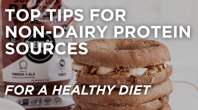 Top Tips for Non-Dairy Protein Sources for a Healthy Diet
