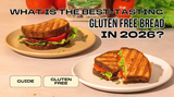 What is the Best-Tasting Gluten-Free Bread in 2026?