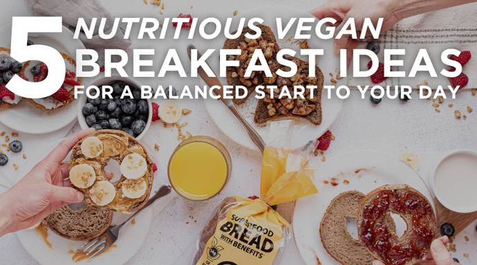 5 Nutritious Vegan Breakfast Ideas for a Balanced Start to Your Day