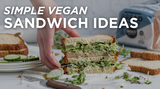 Simple Vegan Sandwich Ideas