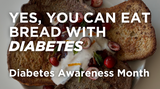 "Can I Eat Bread with Diabetes?": Busting 5 Common Myths about Diabetes