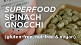 Superfood Spinach Gnocchi (gluten-free, nut-free, vegan)