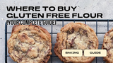 Where to Buy Gluten-Free Flour (Your Complete Guide)