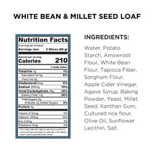 Load image into Gallery viewer, White Bean &amp; Millet Seed Loaf
